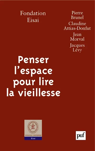 Penser l'espace pour lire la vieillesse
