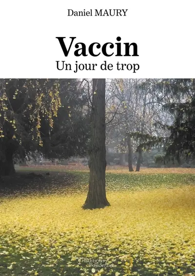 Vaccin : Un jour de trop