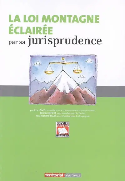 La loi Montagne éclairée par sa jurisprudence