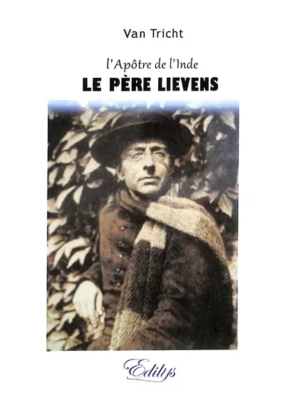 Le père Lievens : l'apôtre de l'Inde