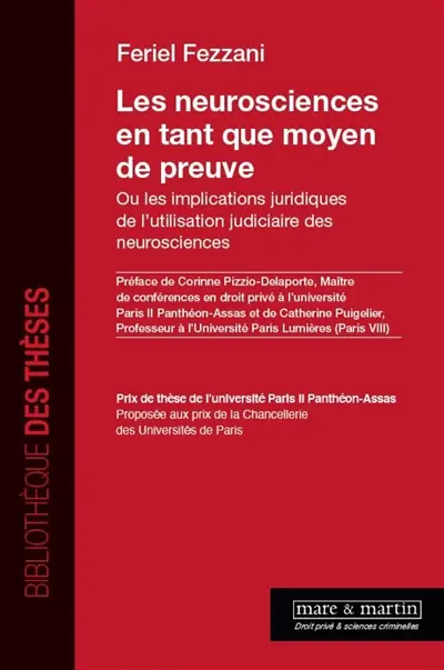 Les neurosciences en tant que moyen de preuve ou Les implications juridiques de l'utilisation judiciaire des neurosciences