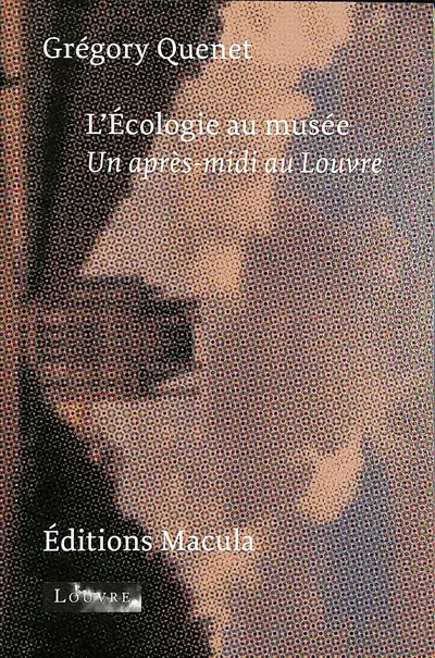 L'écologie au musée : un après-midi au Louvre