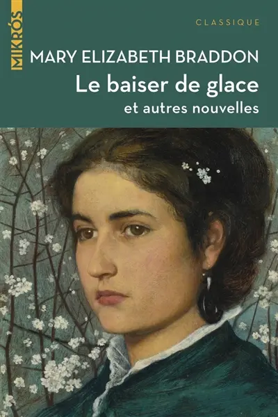 Le baiser de glace : et autres nouvelles