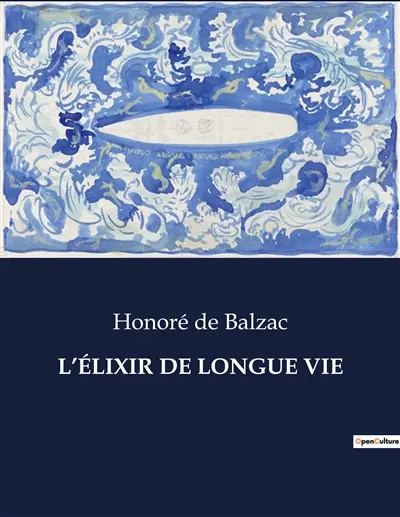 L’ELIXIR DE LONGUE VIE
