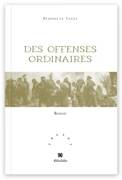 Des offenses ordinaires