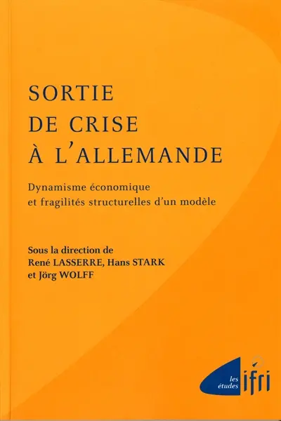 Sortie de crise à l'allemande : dynamisme économique et fragilités structurelles d'un modèle
