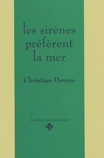 Les sirènes préfèrent la mer