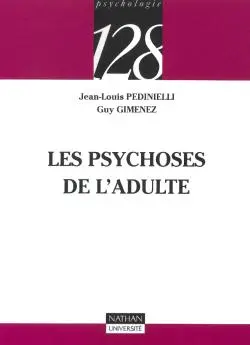 Les psychoses de l'adulte