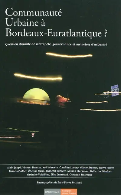 Communauté urbaine à Bordeaux-Euratlantique ? : question durable de métropole, gouvernance et mémoires d'urbanité