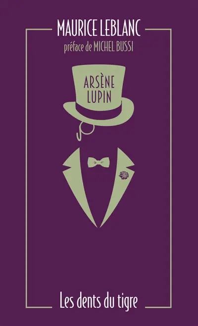 Arsène Lupin. Les dents du tigre