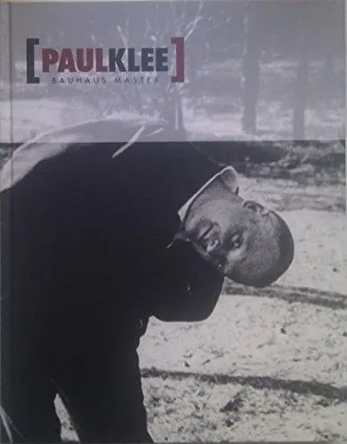 Paul Klee : Bauhaus Master