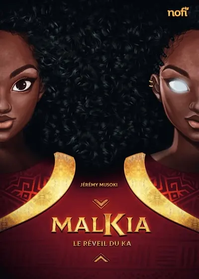 Malkia. Le réveil du Ka