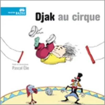 Djak au cirque