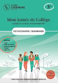 Mon année de collège : orthographe grammaire 5e : cahier de cours et d'entraînement