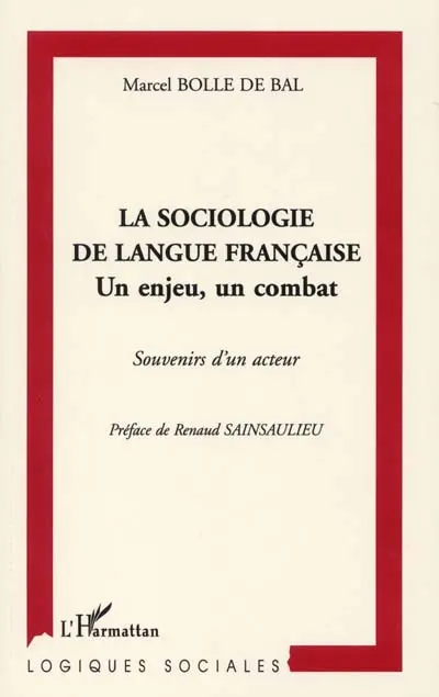 La sociologie de langue française : un enjeu, un combat