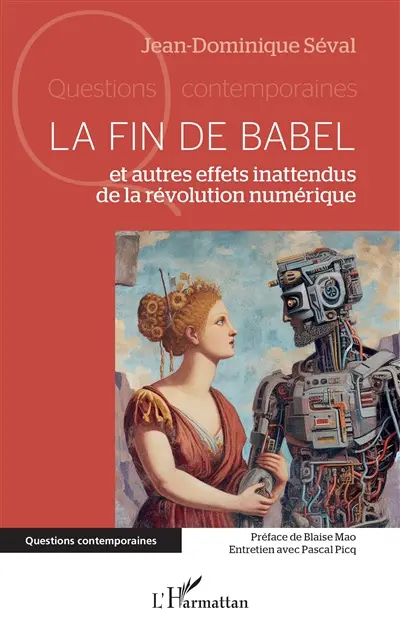 La fin de Babel : et autres effets inattendus de la révolution numérique