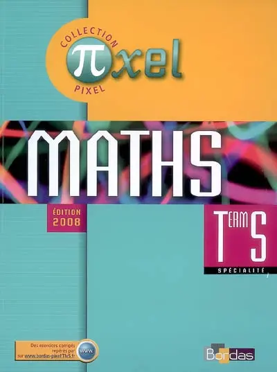 Maths, terminale S spécialité : manuel de l'élève