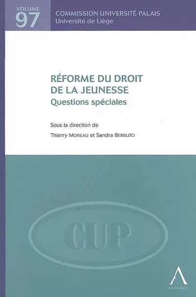 Réforme du droit de la jeunesse : questions spéciales