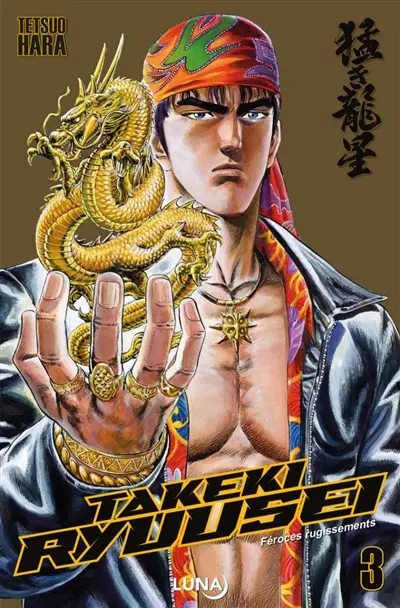 Takeki Ryuusei. Vol. 3. Féroces rugissements