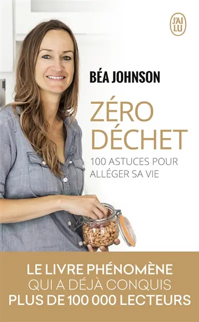 Zéro déchet : 100 astuces pour alléger sa vie : document