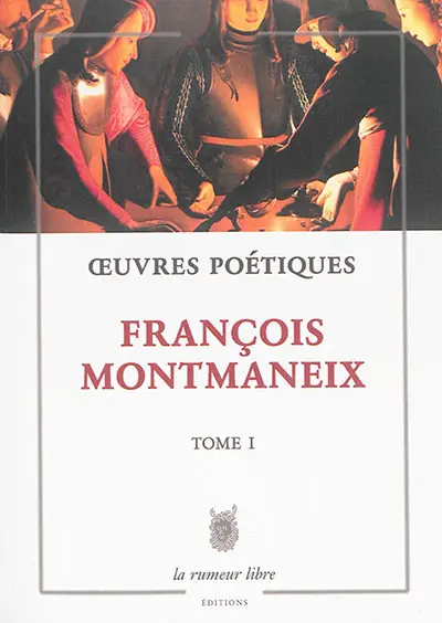 Oeuvres poétiques. Vol. 1