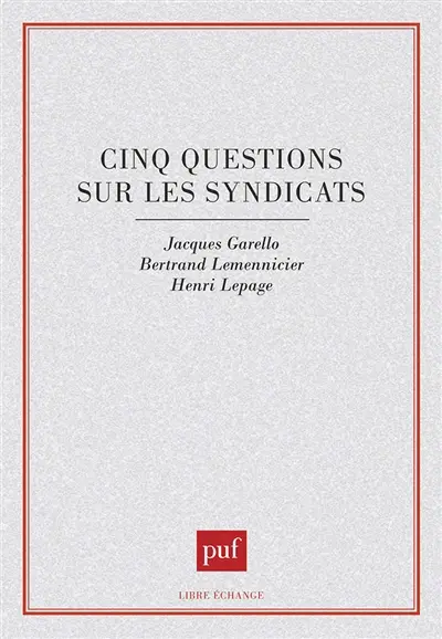 Cinq questions sur les syndicats