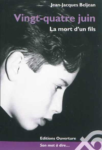 Vingt-quatre juin : le mort d'un fils