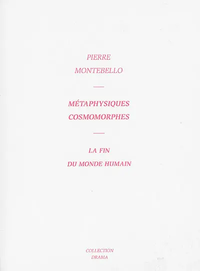 Métaphysiques cosmomorphes : la fin du monde humain