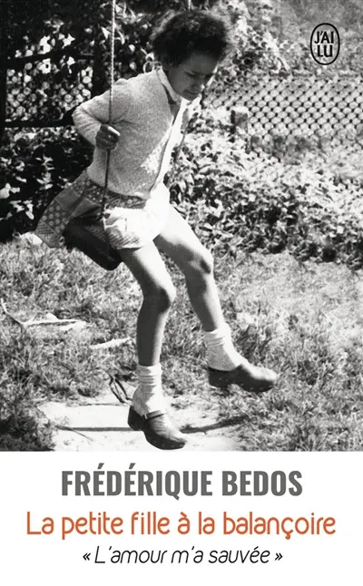 La petite fille à la balançoire : témoignage