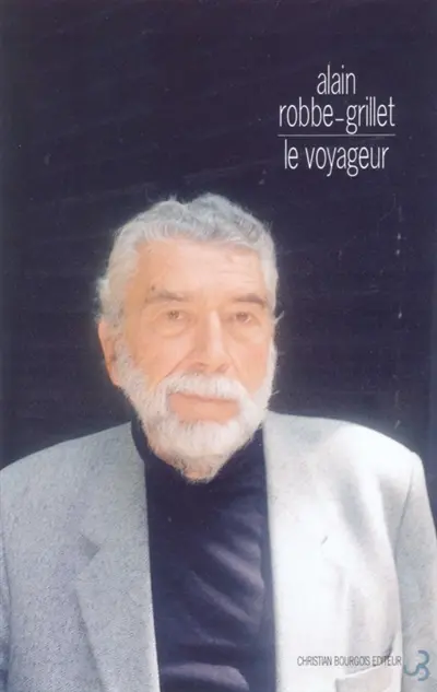Le voyageur : textes, causeries et entretiens : 1947-2001