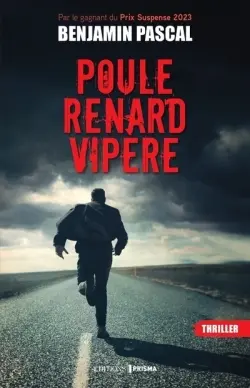 Poule, renard, vipère : thriller