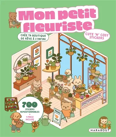 Mon petit fleuriste : cute 'n' cosy stickers : crée ta boutique de rêve à l'infini
