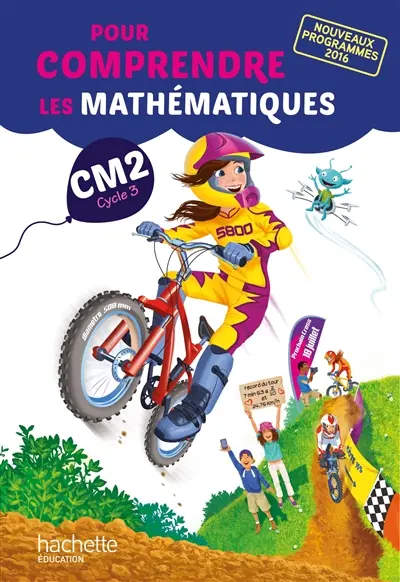 Pour comprendre les mathématiques CM2, cycle 3 : fichier de l'élève : nouveaux programmes 2016