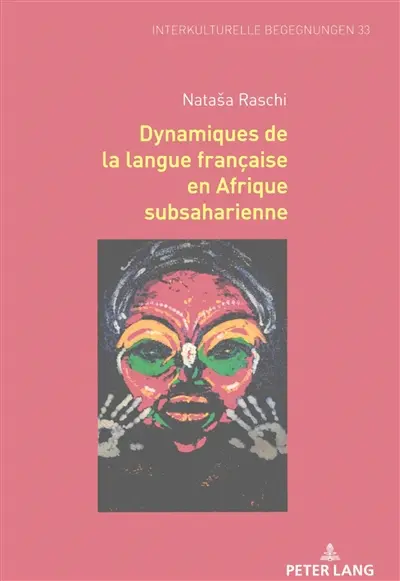 Dynamiques de la langue française en Afrique subsaharienne