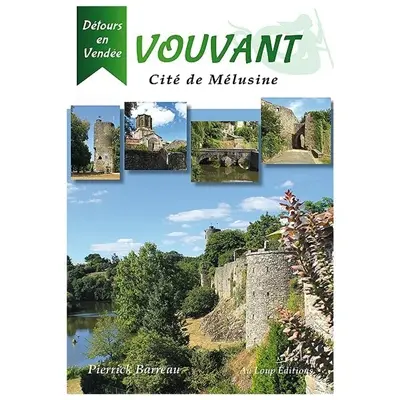 Vouvant : cité de Mélusine