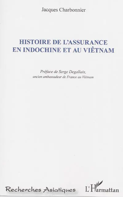 Histoire de l'assurance en Indochine et au Viêtnam