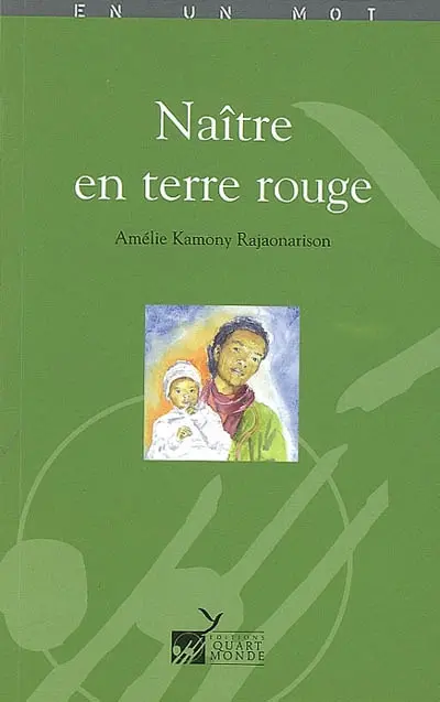 Naître en terre rouge