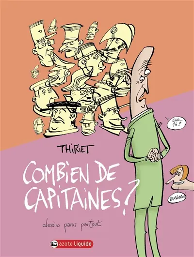 Combien de capitaines ? : dessins parus partout