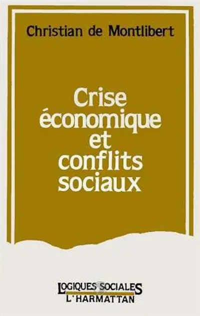 Crise économique et conflits sociaux dans la Lorraine sidérurgique