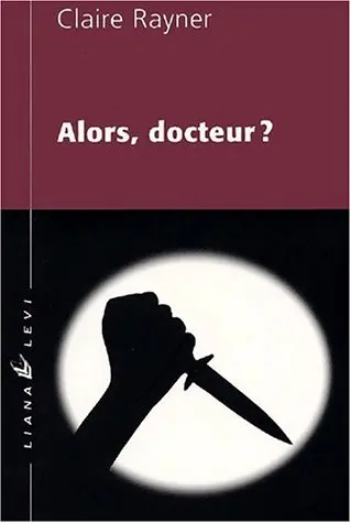 Alors, docteur ?
