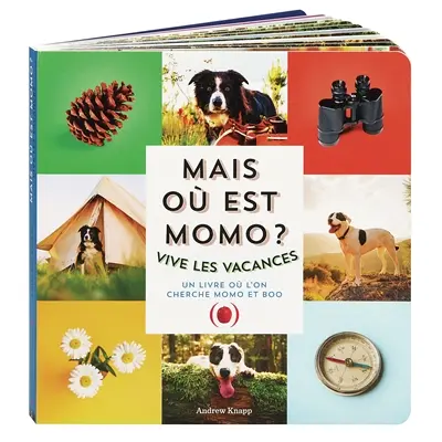 Mais où est Momo ?. Vive les vacances : un livre où l'on cherche Momo et Boo