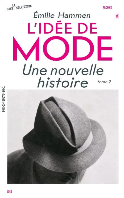L'idée de mode. Vol. 2. Un devenir-art