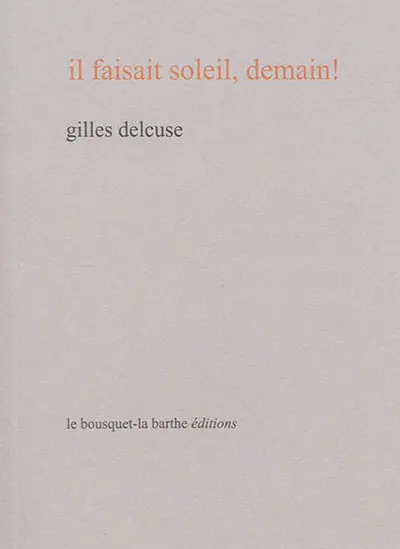 Il faisait soleil, demain !