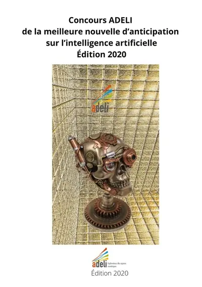 Concours ADELI de la meilleure nouvelle de d'anticipation sur l'intelligence artificiellle : édition 2020