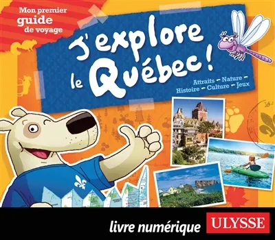 J'explore le Québec