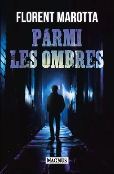 Parmi les ombres : thriller