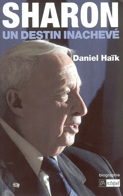 Sharon : un destin inachevé