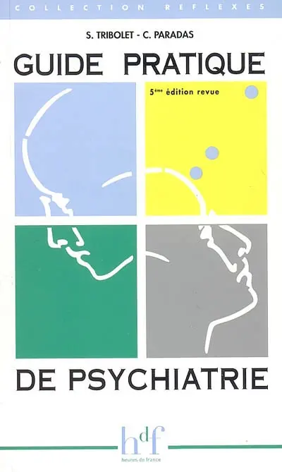 Guide pratique de psychiatrie