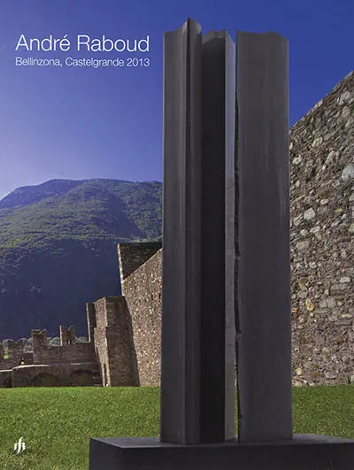 André Raboud : Bellinzona, Castelgrande 2013