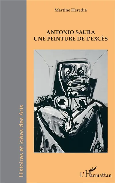 Antonio Saura : une peinture de l'excès